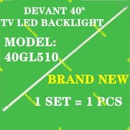 40GL510 DEVANT 40" TV LED BACKLIGHT (LAMP TV) DEVANT 43 INCH LED TV BACKLIGHT 40GL510