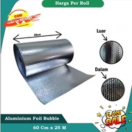 ( 1 Roll ) Aluminium Foil Bubble Alumunum Foil Bubble Peredam Panas