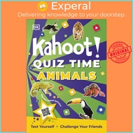 Kahoot! Quiz Time Animals - Test Yourself Challenge Your Friends by DK (UK edition, paperback)