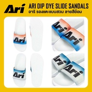 ARI DIP DYE SLIDE SANDALS รองเท้าแตะ อาริ สีใหม่