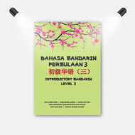 BAHASA MANDARIN PERMULAAN 3 初级华语 (三) INTRODUCTORY MANDARIN LEVEL 3 - Penerbit UITM