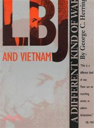 Lbj and Vietnam — A Different Kind of War