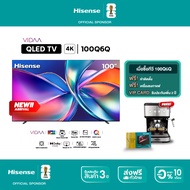New2025 Hisense TV รุ่น 100Q6Q Gaming 4K QLED VIDAA TV / Quantum Dot/HDR10+/ Dolby Vision / Dolby A
