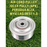 FAN BELT IDLER PULLEY BEARING PERODUA ALZA, MYVI LAGI BEST 1.5 (6 PK)