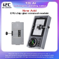 i2C T20 AI CPU Chip Glue Removal Module