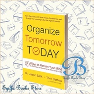 Organize Tomorrow Today: 8 Ways to Retract Your Mind to