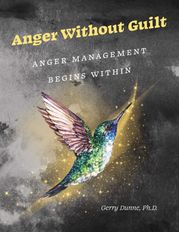 Anger Without Guilt Gerry Dunne