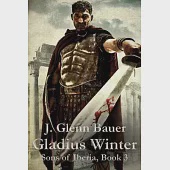 Gladius Winter: Sons of Iberia