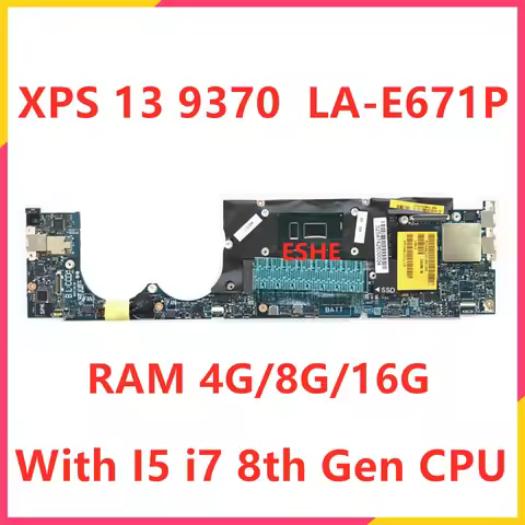 CAZ60 LA-E671P Mainboard For Dell XPS 13 9370 Laptop Motherboard With I5 I7 8th CPU 4G 8G 16G RAM 0Y