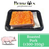 Berkcious Healthy Roasted Pork 烧肉 (±300-350g)