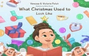 What Christmas Used To Look Like Vanessa Petch