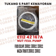 Gear Nut Feul Pump Ford Escape 2000cc Ford Escape 2300cc Ford Escape 3000cc Mazda Tribute E11242167A