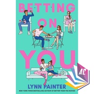 Betting on You by Lynn Painter - Romance - Young Adult - Contemporary - Fiction - Novels - Friends T