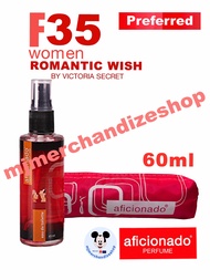 AFICIONADO PERFUME F35 R0MANTIC W1SH BY V1CTORIA SECRET 60ML W/ POUCH