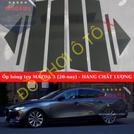 MAZDA 3 door pillar cover Quality products, MAZDA 3 glossy pillar cover