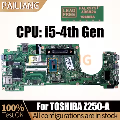 For TOSHIBA Z250-A Notebook Mainboard FALXSY2 A3682A i5-4200U i5-4210U i5-4310U Laptop Motherboard F