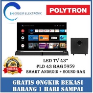 POLYTRON PLD 43BAG9953 / PLD-43BAG9953 TELEVISI SMART TV LED 43 INCH