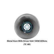 8" Metal Horn With Driver Unit 100W 8Ohms - TC-8K