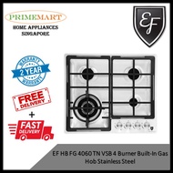 EF HB FG 4060 TN VSB 4 Burner Built-In Gas Hob Stainless Steel *2 YEARS LOCAL WARRANTY