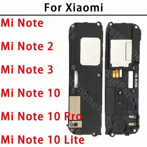 Loudspeaker For Xiaomi Mi Note 2 3 10 Pro Lite Note2 Note3 Note10 Note10Pro Note10Lite Loud Speaker 