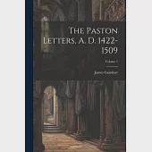 The Paston Letters, A. D. 1422-1509; Volume 1