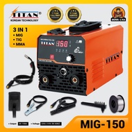 MESIN LAS TITAN MIG 150A CO2 TANPA 3IN1/TRAVO LAS/MESIN LAS MINI