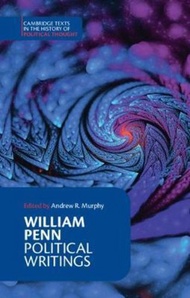 William Penn: Political Writings by Andrew R. Murphy (UK edition, paperback)