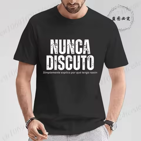 T Shirt for Women Men Fun Phrase Spanish Humor Tops Soft Unisex O-neck T-shirts I Never Argue I Eexp