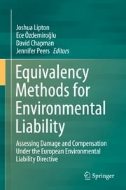 Equivalency Methods for Environmental Liability Joshua Lipton