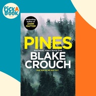 Pines by Blake Crouch (UK edition, paperback)