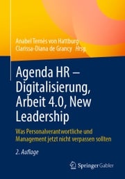 Agenda HR – Digitalisierung, Arbeit 4.0, New Leadership Anabel Ternès von Hattburg