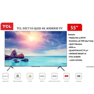 TCL 55" 4K QLED C716 Series Andriod TV 55C716