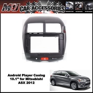 Android Player Casing 10.1'' for Mitsubishi ASX 2015