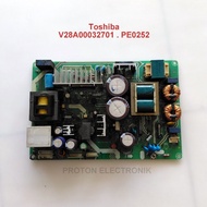 Toshiba TV PSU 32A300E 32A3000E 37A3030E 37A3500E Power V28A00032701 V28A00033000 PE0252 LCD 32A3000