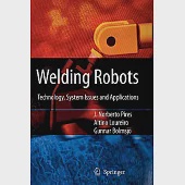Welding Robots: Technology, System Issues and Application