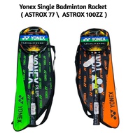 Y- Single Badminton Racket ( ASTROX 77  ASTROX 100ZZ ) RANDOM