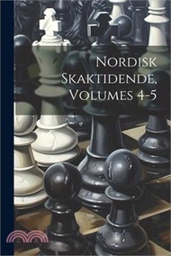 16223.Nordisk Skaktidende, Volumes 4-5