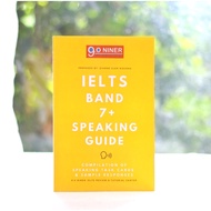 9.0 Niner IELTS Band 7+ Speaking Guide