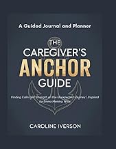 A Guided Journal and Planner for Finding Calm and Strength on the Unexpected Journey | Inspired by E