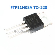 10pcs FTP11N08A TO-220 FTP11N08 11N08A TO220 75V 100A MOSFET transistor, guaranteed quality