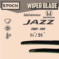 ใบปัดน้ำฝน Honda Jazz ปี 2008- 2018 ยี่ห้อ EPOCH ทรง Aero Dynamic ขนาด 14”+26”  1 คู่ (2ชิ้น)