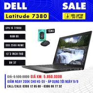 Laptop Dell Latitude 7380 I5 7200U Ram 16Gb SSD 512Gb Màn Hình 13.3 Inch FHD Mỏng nhẹ hiệu năng mạnh