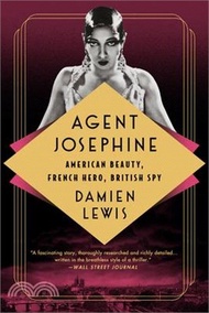 Agent Josephine: American Beauty, French Hero, British Spy