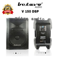 Speaker aktif 15 inch Betavo v 150dsp v150dsp original