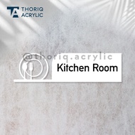 Acrylic Kitchen room Sign | Thoriq Acrylic Kitchen Room