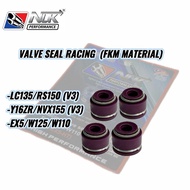NLK PERFORMANCE RACING VALVE SEAL Y15ZR/LC135/SRL115/RS150/EX5/W125/W110 (FKM MATERIAL) FKM ENGINE V