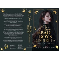 NEW NOVEL - DHIA THE BAD BOY'S CINDERELLA || CIK BAWANG