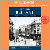 Belfast - Photographic Memories by Henry Hall (UK edition, paperback)