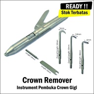 Crown Remover Dental Kit Instrument Pembuka Crown Gigi Berkualitas