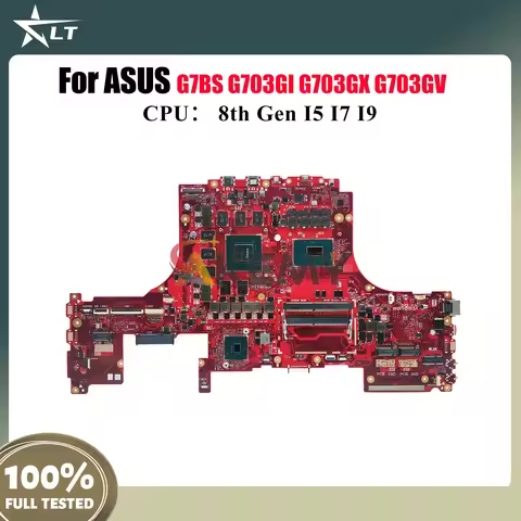 G703Gi Laptop Motherboard For ASUS ROG G703G G703GMR G703GI G703GM G703GX G7BS G703GV Mainboard With